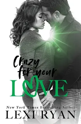 Crazy For Your Love (Fou d'amour) - Crazy For Your Love