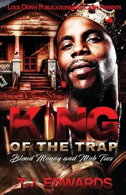 King of the Trap : L'argent du sang et les liens de la mafia - King of the Trap: Blood Money and Mob Ties