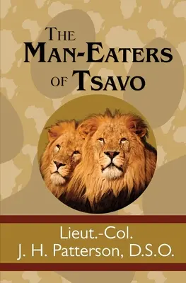 Les mangeurs d'hommes du Tsavo - The Man-Eaters of Tsavo