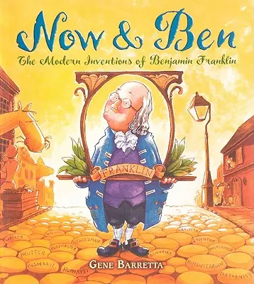 Now & Ben : Les inventions modernes de Benjamin Franklin - Now & Ben: The Modern Inventions of Benjamin Franklin