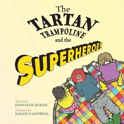 Le trampoline en tartan et les super-héros - The Tartan Trampoline and the Superheroes