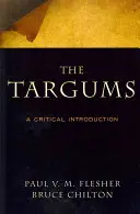 Les Targums : Une introduction critique - The Targums: A Critical Introduction