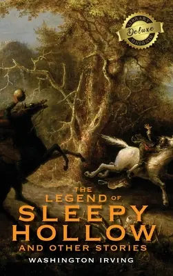 La légende de Sleepy Hollow et autres histoires (reliure de bibliothèque de luxe) (annoté) - The Legend of Sleepy Hollow and Other Stories (Deluxe Library Binding) (Annotated)