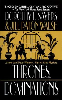 Trônes, dominations : Un mystère de Lord Peter Wimsey / Harriet Vane - Thrones, Dominations: A Lord Peter Wimsey / Harriet Vane Mystery