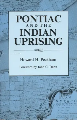 Pontiac et le soulèvement indien - Pontiac and the Indian Uprising