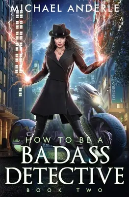 Comment devenir un détective de la pire espèce (2) - How To Be A Badass Detective Two