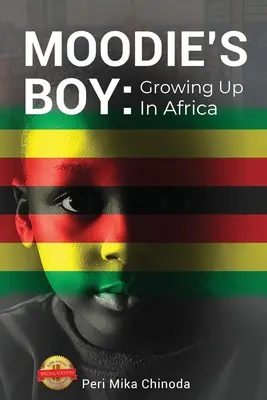 Le garçon de Moodie : Grandir en Afrique - Moodie's Boy: Growing Up in Africa
