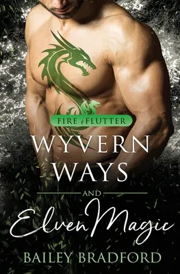 Les voies de la Wyvern et la magie elfique - Wyvern Ways and Elven Magic