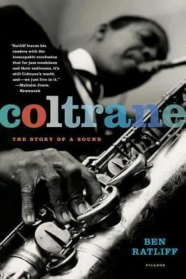 Coltrane : L'histoire d'un son - Coltrane: The Story of a Sound