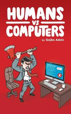Les humains contre les ordinateurs - Humans vs Computers
