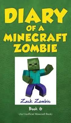 Journal d'un zombie Minecraft Livre 6 : Le zombie part en colonie de vacances - Diary of a Minecraft Zombie Book 6: Zombie Goes to Camp