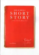 Comment écrire une nouvelle (et y réfléchir) - How to Write A Short Story (And Think About It)