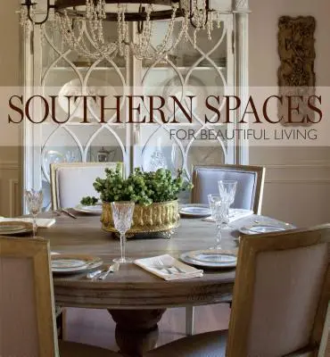 Southern Spaces : Pour une belle vie - Southern Spaces: For Beautiful Living