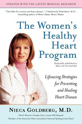 Le programme de santé cardiaque des femmes : Stratégies de prévention et de guérison des maladies cardiaques qui sauvent des vies - The Women's Healthy Heart Program: Lifesaving Strategies for Preventing and Healing Heart Disease
