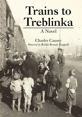 Trains pour Treblinka - Trains to Treblinka