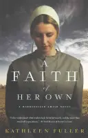 Une foi qui lui est propre - A Faith of Her Own