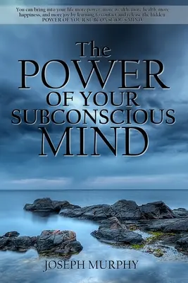 Le pouvoir de votre subconscient - The Power of Your Subconscious Mind