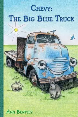 Chevy : Le grand camion bleu - Chevy: The Big Blue Truck