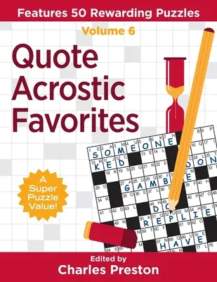 Citation Acrostiche Favoris : Caractéristiques 50 énigmes gratifiantes - Quote Acrostic Favorites: Features 50 Rewarding Puzzles