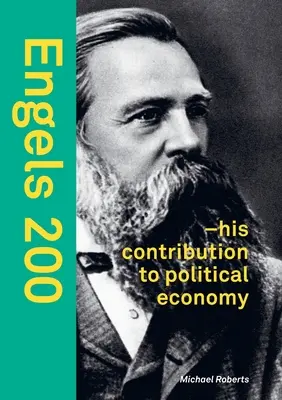 Engels 200 : - sa contribution à l'économie politique - Engels 200: - his contribution to political economy