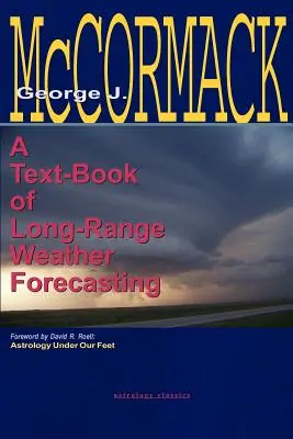 Manuel de prévisions météorologiques à long terme - Text-Book of Long Range Weather Forecasting