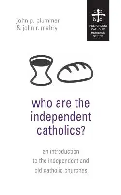 Qui sont les catholiques indépendants ? - Who Are the Independent Catholics?