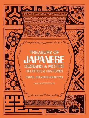 Trésor de dessins et de motifs japonais pour les artistes et les artisans - Treasury of Japanese Designs and Motifs for Artists and Craftsmen