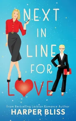 Le prochain dans la file d'attente pour l'amour - Next in Line for Love