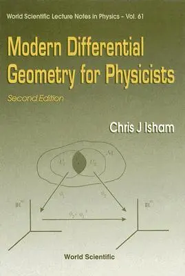 Géométrie différentielle moderne pour les physiciens (2e édition) - Modern Differential Geometry for Physicists (2nd Edition)