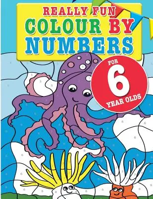 Un livre de coloriage très amusant pour les enfants de 6 ans : Un livre d'activités amusant et éducatif pour les enfants de 6 ans. - Really Fun Colour By Numbers For 6 Year Olds: A fun & educational colour-by-numbers activity book for six year old children