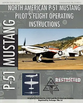 P-51 Mustang - Instructions de vol pour les pilotes - P-51 Mustang Pilot's Flight Operating Instructions