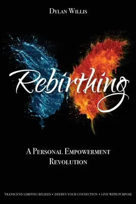 Rebirthing : une révolution de l'autonomie personnelle - Rebirthing: A Personal Empowerment Revolution