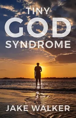 Le syndrome du petit dieu - Tiny God Syndrome