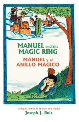 Manuel et l'anneau magique - Manuel and the Magic Ring