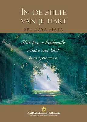 Entrez dans le coeur tranquille (Néerlandais) - Enter the Quiet Heart (Dutch)