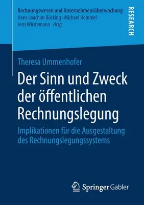 Der Sinn Und Zweck Der ffentlichen Rechnungslegung : Implications pour l'amélioration des systèmes de règlement des litiges techniques - Der Sinn Und Zweck Der ffentlichen Rechnungslegung: Implikationen Fr Die Ausgestaltung Des Rechnungslegungssystems