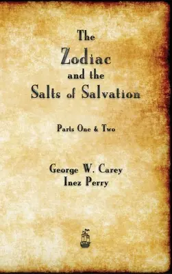 Le Zodiaque et les sels du salut - The Zodiac and the Salts of Salvation