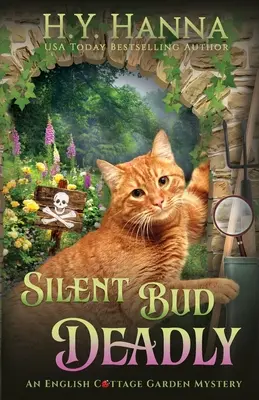 Silent Bud Deadly : The English Cottage Garden Mysteries - Livre 2 - Silent Bud Deadly: The English Cottage Garden Mysteries - Book 2