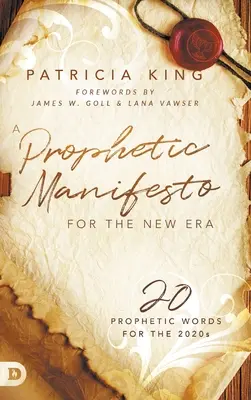 Un manifeste prophétique pour la nouvelle ère : 20 paroles prophétiques pour les années 2020 - A Prophetic Manifesto for the New Era: 20 Prophetic Words for the 2020s