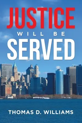 La justice sera rendue - Justice Will Be Served