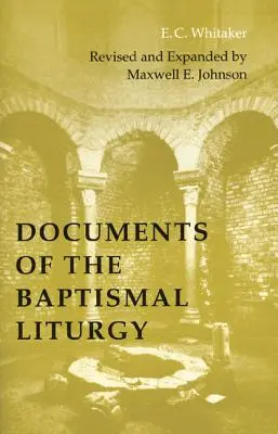 Documents de la liturgie baptismale - Documents of the Baptismal Liturgy