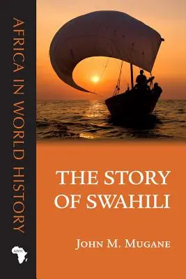 L'histoire du swahili - The Story of Swahili