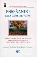 Ensenando Para Cambiar Vidas (Enseigner pour changer les vies) - Ensenando Para Cambiar Vidas