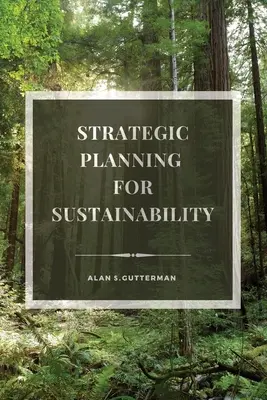 Planification stratégique pour la durabilité - Strategic Planning for Sustainability