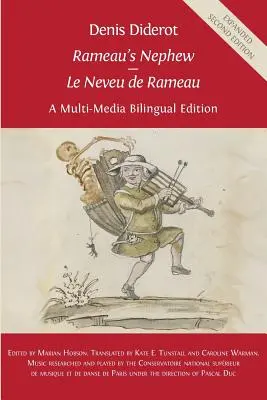 Denis Diderot « Le Neveu de Rameau » : Une édition bilingue multimédia - Denis Diderot 'Rameau's Nephew' - 'Le Neveu de Rameau': A Multi-Media Bilingual Edition