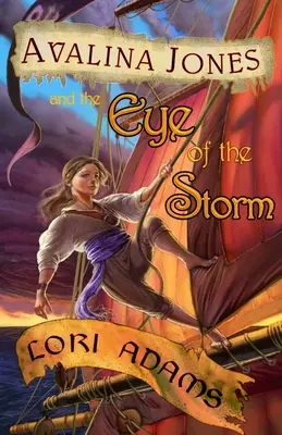 Avalina Jones : Et l'œil du cyclone - Avalina Jones: And the Eye of the Storm