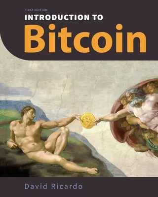 Introduction au Bitcoin : Comprendre les réseaux Peer-to-Peer, les signatures numériques, la Blockchain, la preuve de travail, l'exploitation minière, les attaques de réseau, Bitco - Introduction to Bitcoin: Understanding Peer-to-Peer Networks, Digital Signatures, the Blockchain, Proof-of-Work, Mining, Network Attacks, Bitco