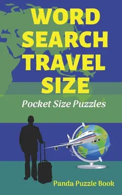 Word Search Travel size : Puzzles de poche - Word Search Travel size: Pocket Size Puzzles
