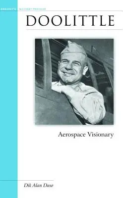 Doolittle : Visionnaire de l'aérospatiale - Doolittle: Aerospace Visionary