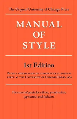 Manuel de style (Chicago 1ère édition) - Manual of Style (Chicago 1st Edition)